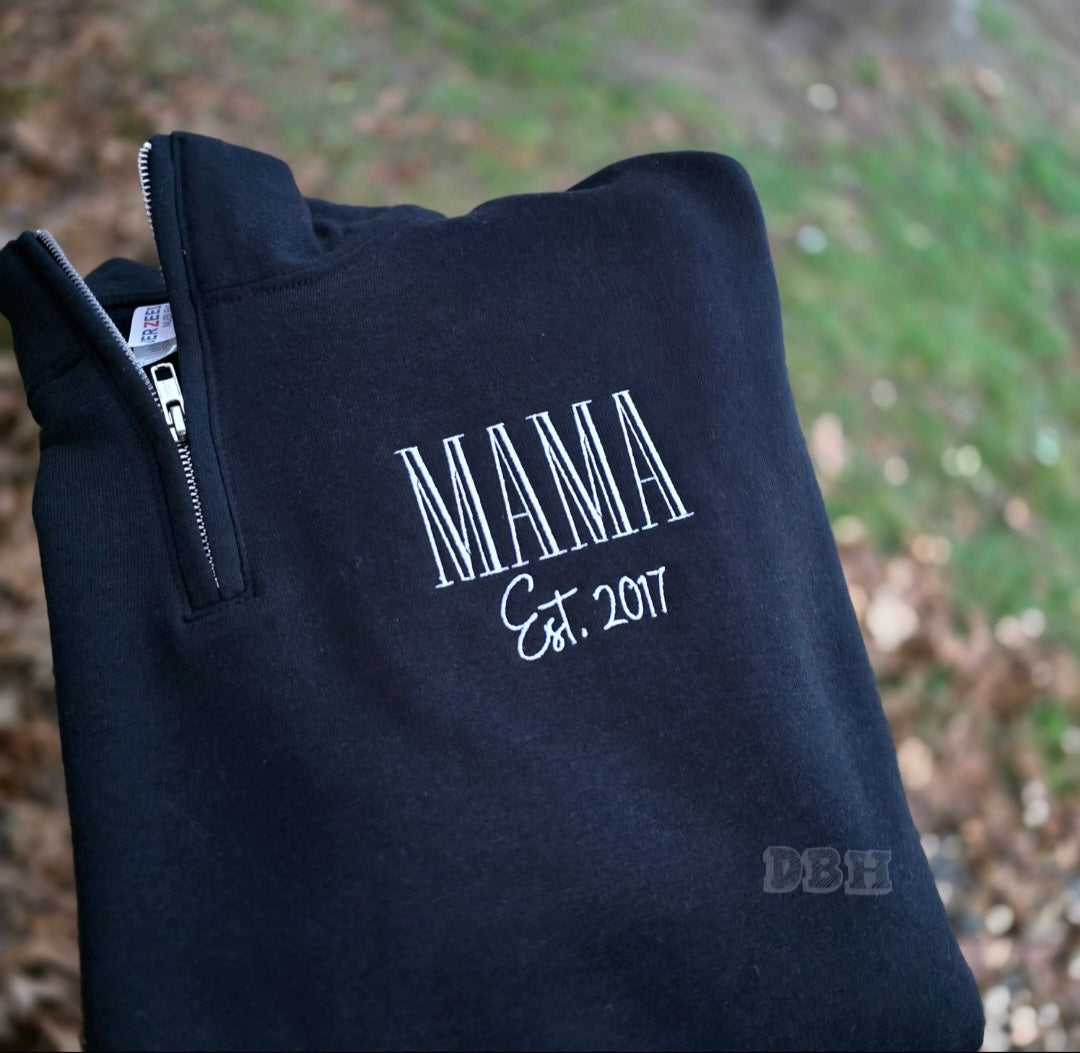 Mama Est. Quarter Zip