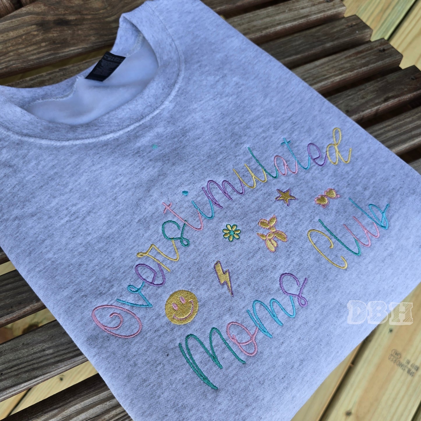 Overstimulated Moms Club - All Sizes Sale until 6-8-25